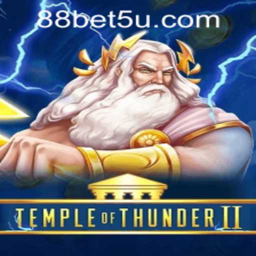Explore the Thrills of TempleofThunderII with Bet5u PH Login