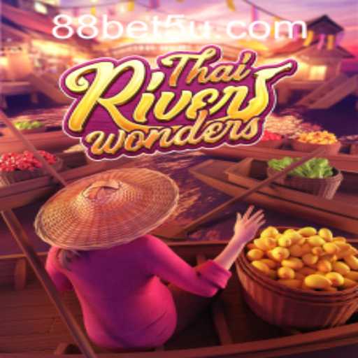 Exploring the Exciting World of ThaiRiverWonders and Bet5u PH Login